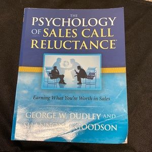 The Psychology of Sales Call Reluctance by Dudley & Goodson
